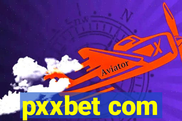 pxxbet com